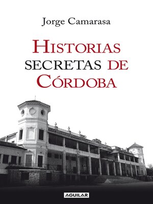 cover image of Historias secretas de Córdoba